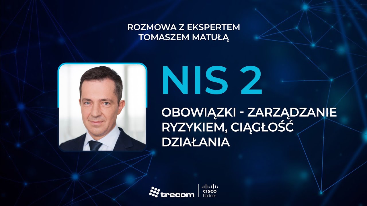 NIS 2. Odc.4: Obowiązki firm – Zarządzanie ryzykiem i polityki bezpieczeństwa