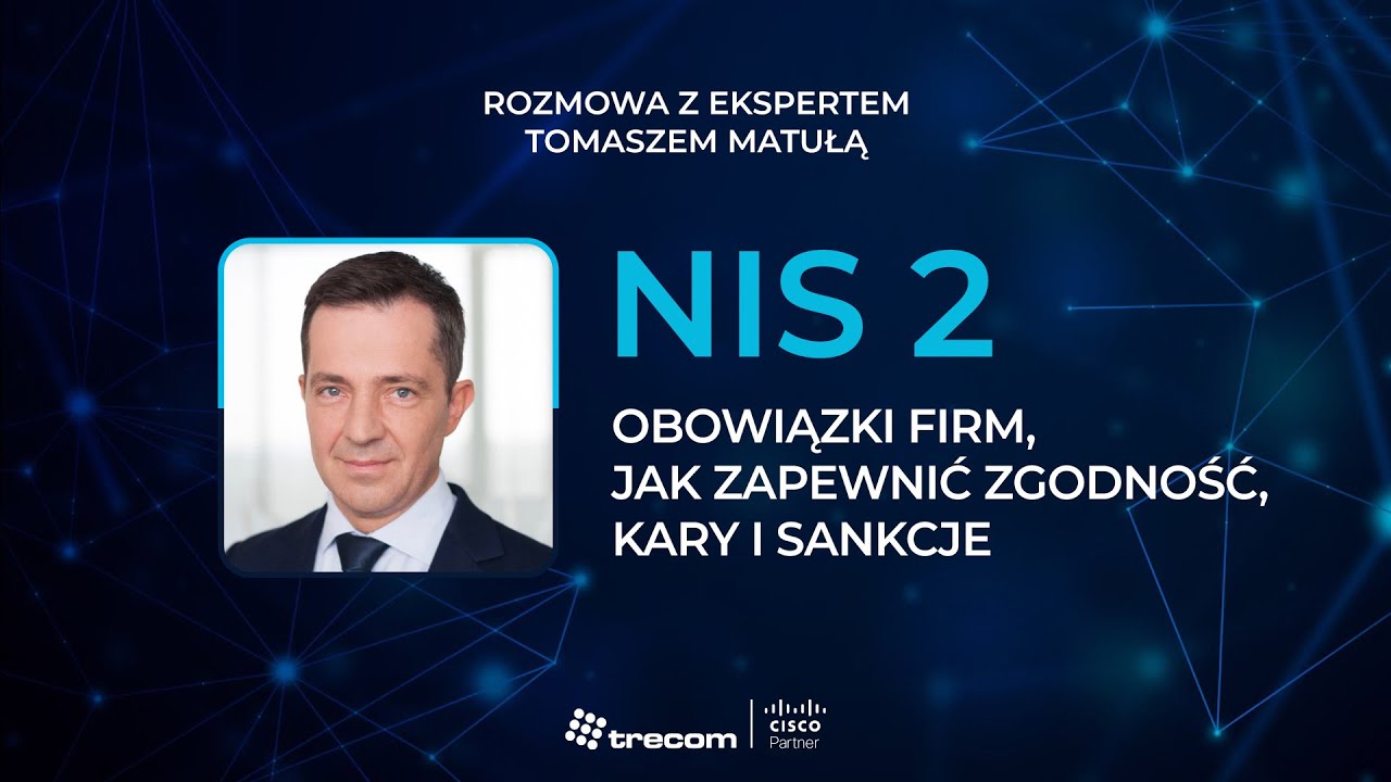 NIS 2. Odc.3: Obowiązki firm – Jak zapewnić zgodność? Kary i sankcje.