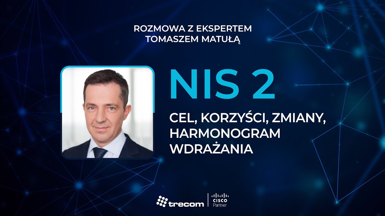 NIS 2. Odc.1: Cel, Korzyści i Zmiany