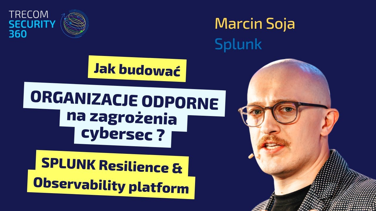 Marcin Soja: Splunk Resilience & Observability platform powered by AI