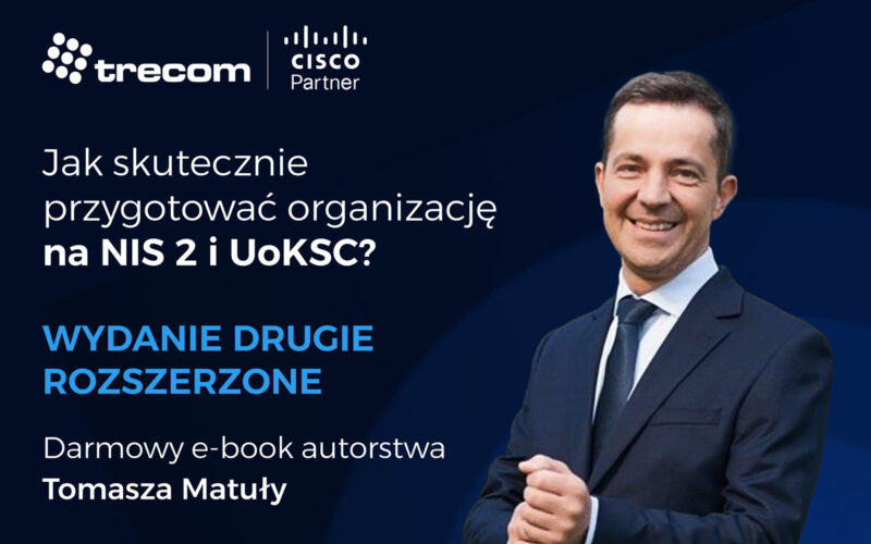 Ebook Tomasza Matuły – Jak skutecznie przygotować się na NIS 2 i UoKSC?
