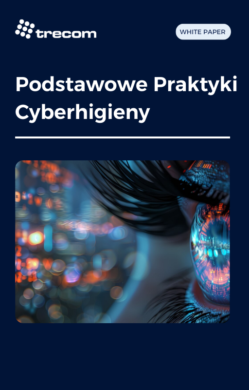 Podstawowe praktyki cyberhigieny i cyberochrony