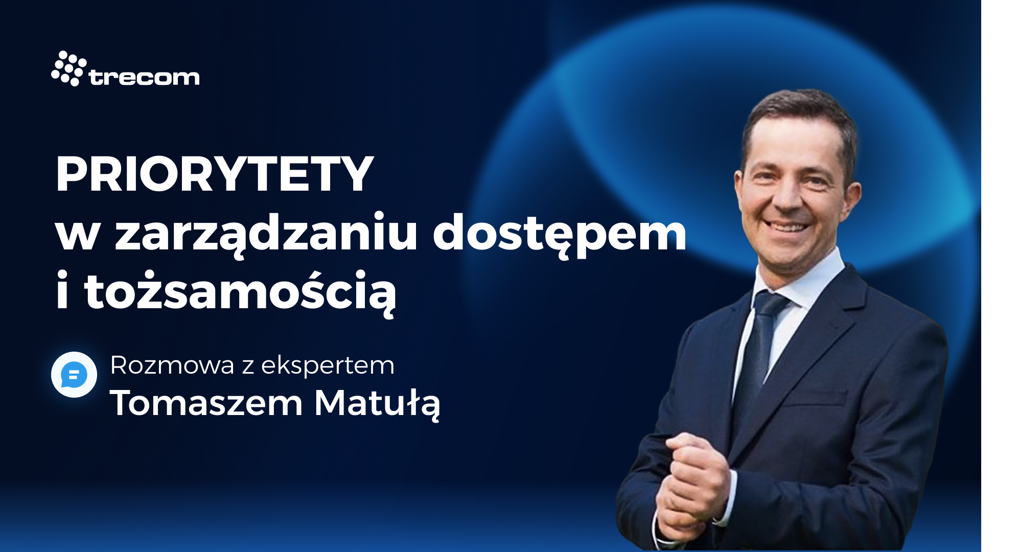 Priorytety w zarządzaniu dostępem i tożsamością