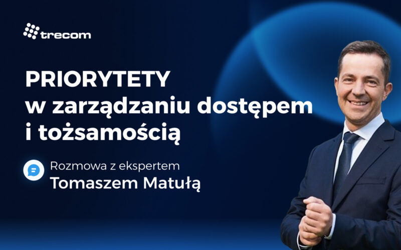 Priorytety w zarządzaniu dostępem i tożsamością