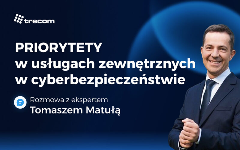 Priorytety w&nbsp;usługach zewnętrznych w&nbsp;cyberbezpieczeństwie