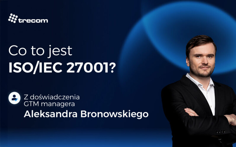 Co&nbsp;to&nbsp;jest norma ISO/IEC 27001?